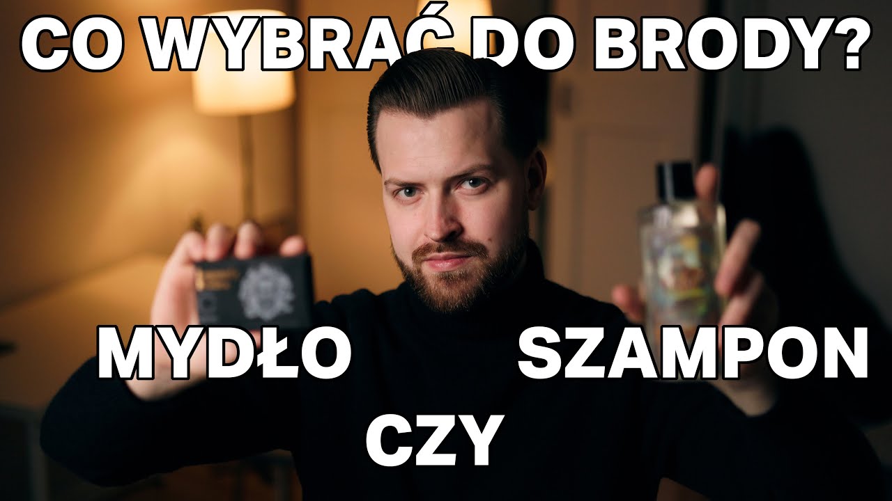 pielegnacja brody mydło czy szampon