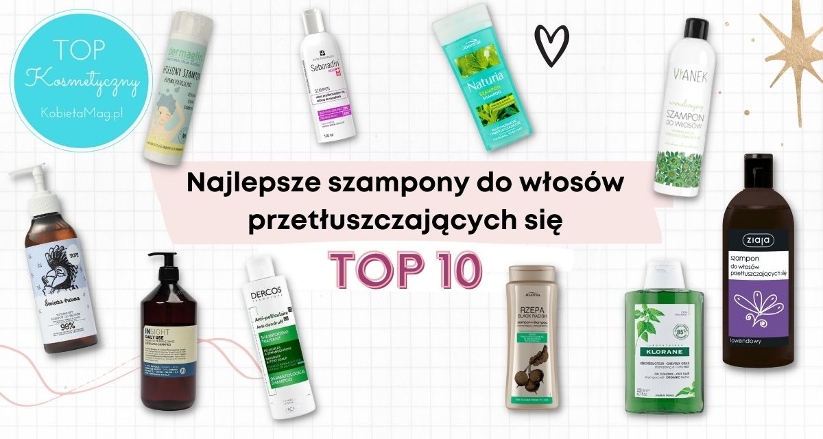 najskuteczniejszy szampon dle przetłuszczających sie włosów